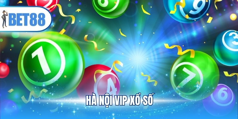 Hà Nội Vip Xổ Số Trực Tiếp Tại Bet88 Lên Đến 1 Ăn 99.5
